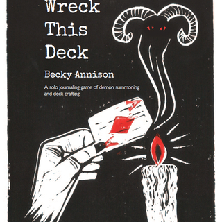 Wreck This Deck (print zine + PDF)