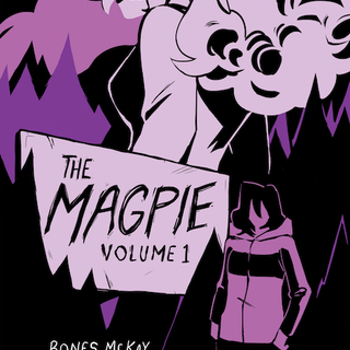 The Magpie: Volume 1 (Hardcover)