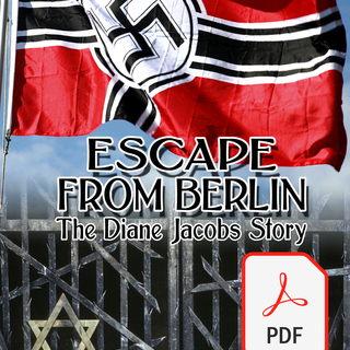 Escape from Berlin: The Diane Jacobs Story- Digital Edition