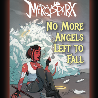Mercy Sparx: No More Angels Left to Fall D (Feathered Throwdown by Josh Blaylock)