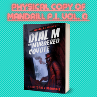 MANDRILL P.I. Vol. 0 Physical Copy