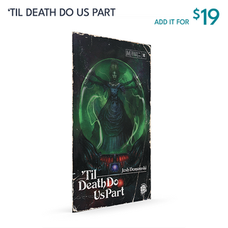 'Til Death Do Us Part