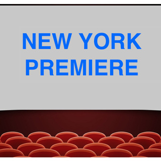 Ticket to New York Premiere, November 11, 2024 @ 7pm