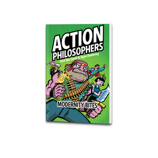 Action Philosophers: Modernity Bites Graphic Novel (Softcover)