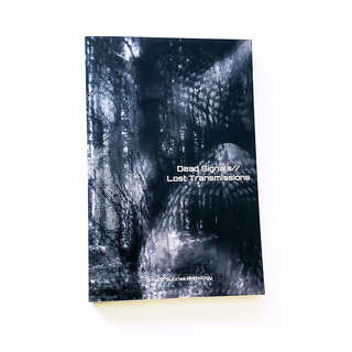 Dead Signals//Lost Transmissions by Neon Sunrise Publishing
