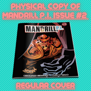 MANDRILL P.I. Comic Issue #2 Physical Copy
