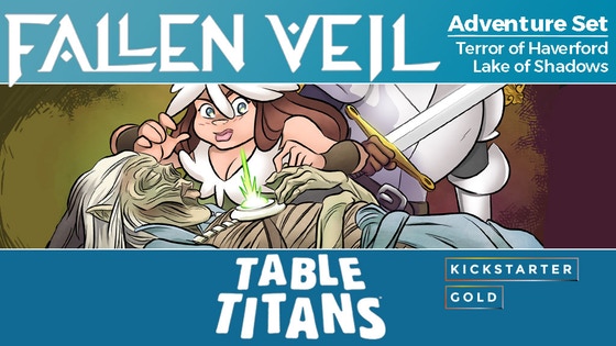 Kickstarter Gold: Table Titans Fallen Veil Adventure Set