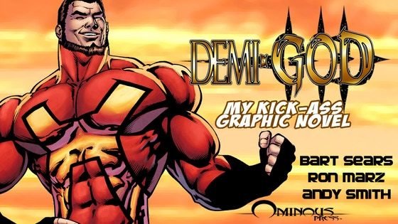 Demi-God: My Kick-Ass Graphic Novel! By Ron Marz-Andy Smith