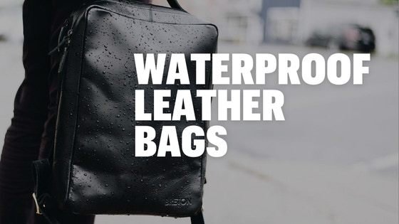 Waterproof Leather Bags - Backpack, Satchel, & Laptop Bag
