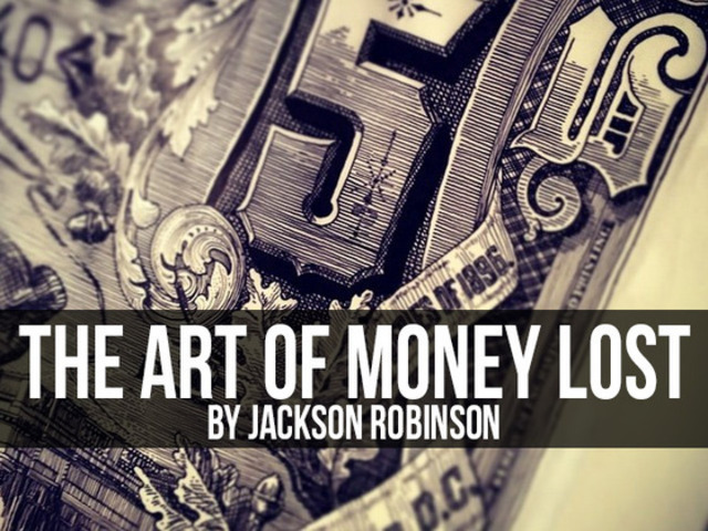 The Art of Money Lost