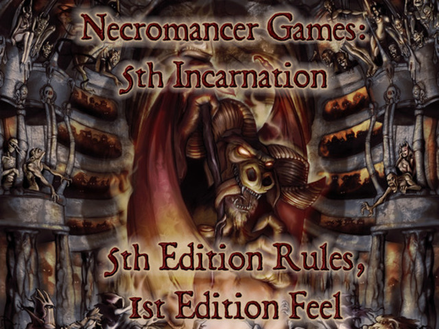 Necromancer Games: Back for 5th Edition!