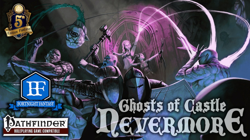 GHOSTS OF CASTLE NEVERMORE - D&D 5e & Pathfinder Compatible!