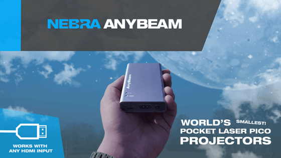 Nebra AnyBeam - world's smallest pocket cinema projectors