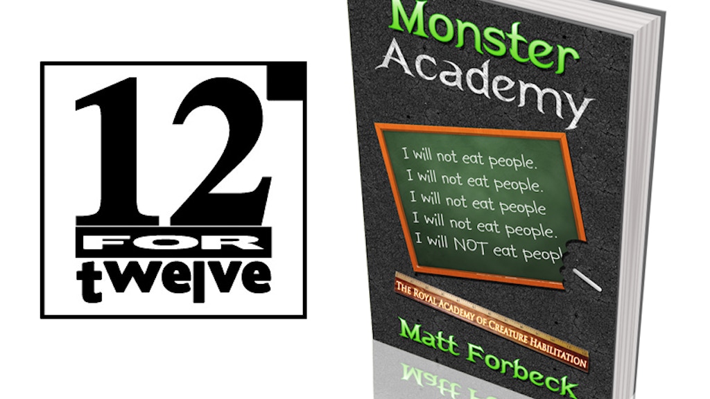 12 for '12 (4.0): Monster Academy Novels