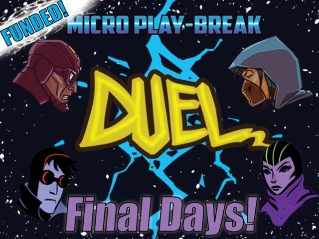 Micro Play-Break: Duel