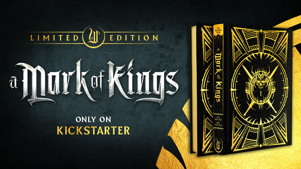 Project Updates for A Mark of Kings Hardcover Collector's Edition