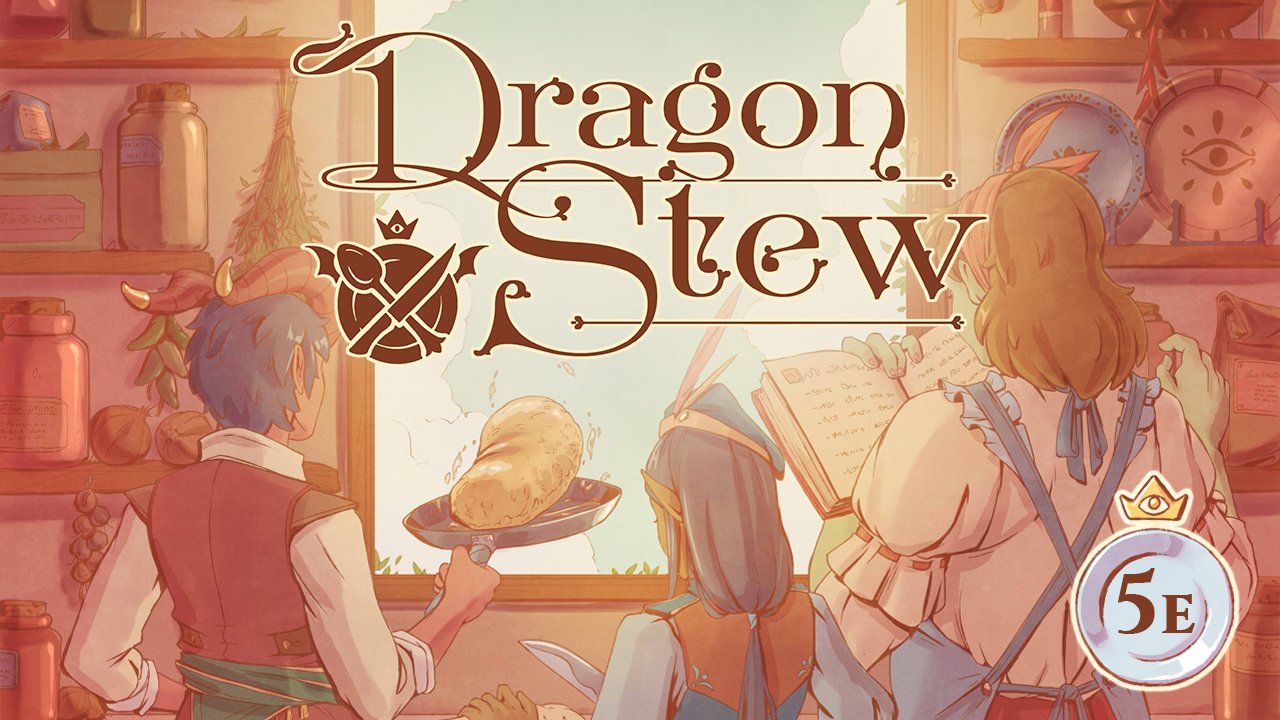 Dragon Stew: a 5th Edition Cooking Supplemental