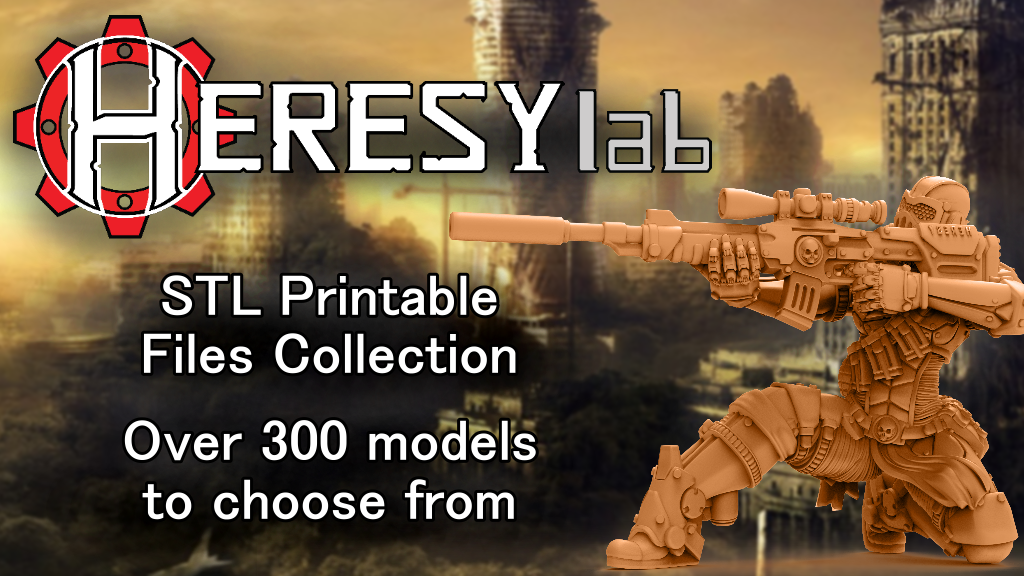 HeresyLab - Miniature Printable files - STL format