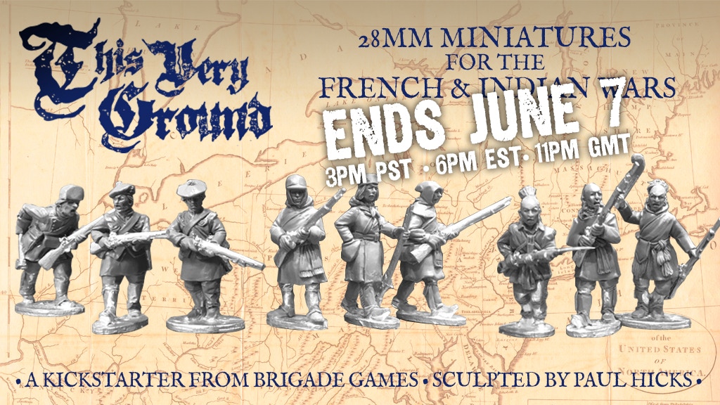 This Very Ground - French & Indian Wars 28mm miniatures