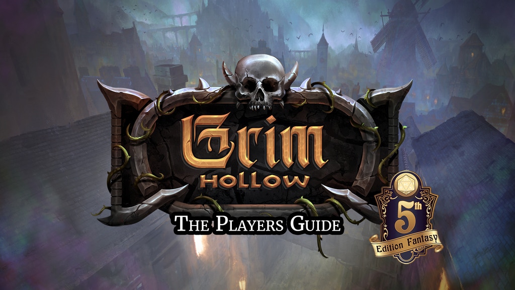 Grim Hollow: The Players Guide