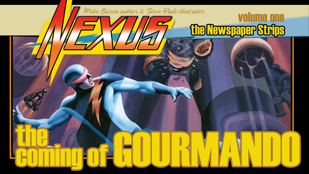 Nexus: The Coming of Gourmando Deluxe HC and TPB