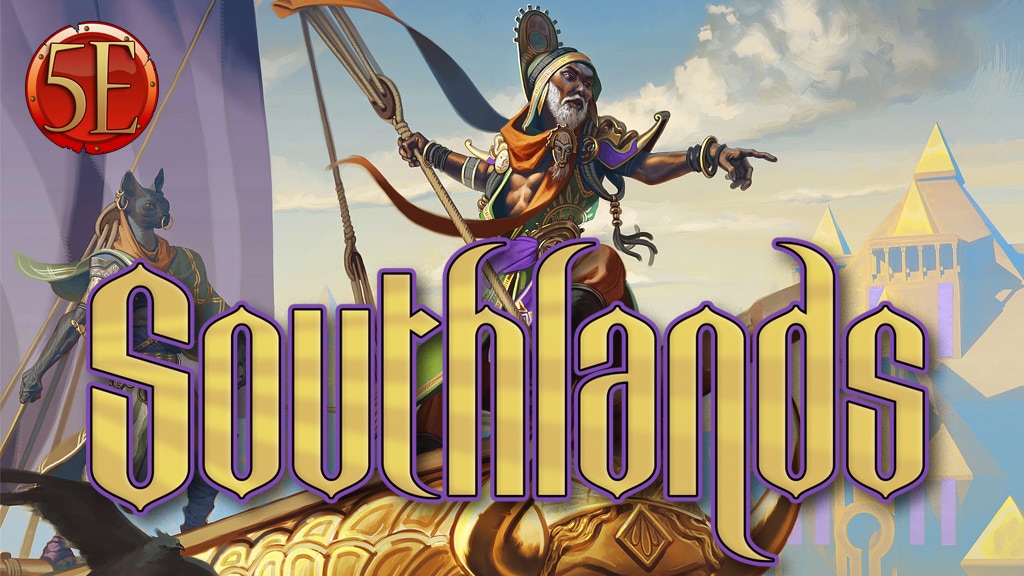 Southlands 5th Edition: A Realm of High Adventure