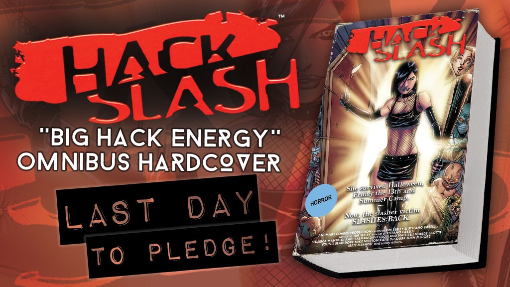 HACK/SLASH "Big Hack Energy -Sized" Omnibus Hardcover