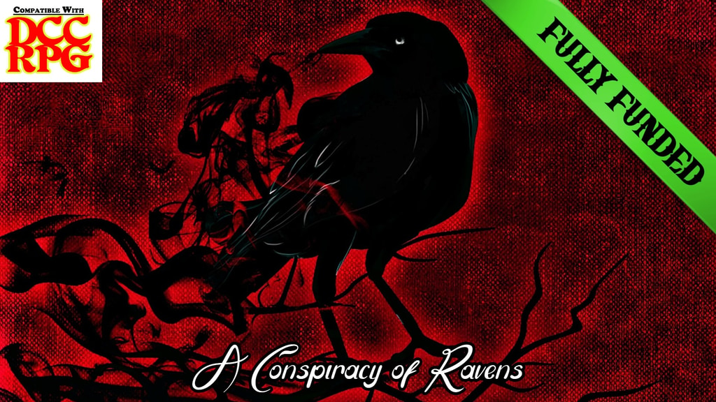 A Conspiracy of Ravens: A horror based module for DCC RPG