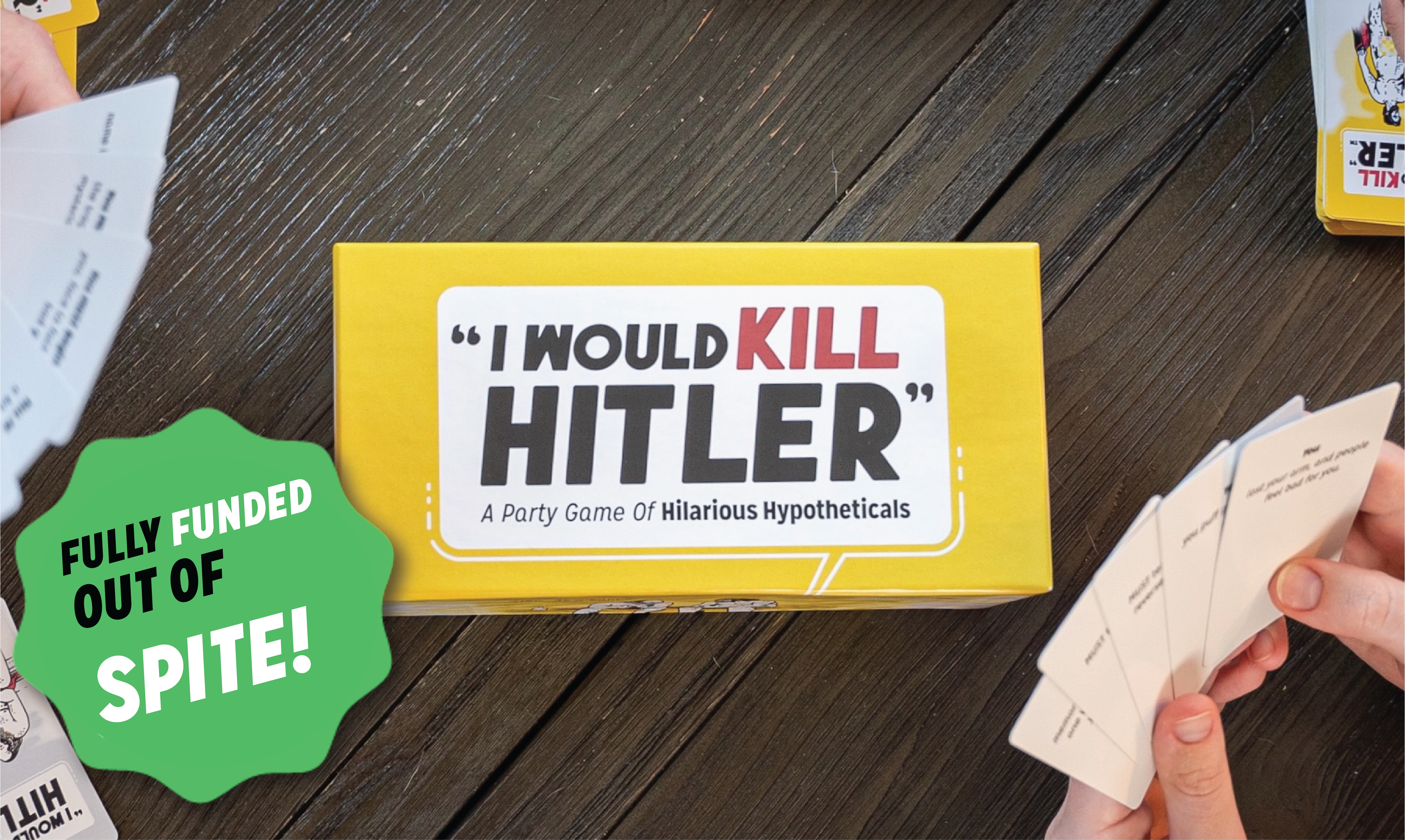 “I Would Kill Hitler” - The Party Card Game