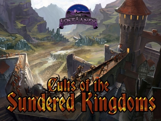 The Lost Lands: Cults of the Sundered Kingdoms