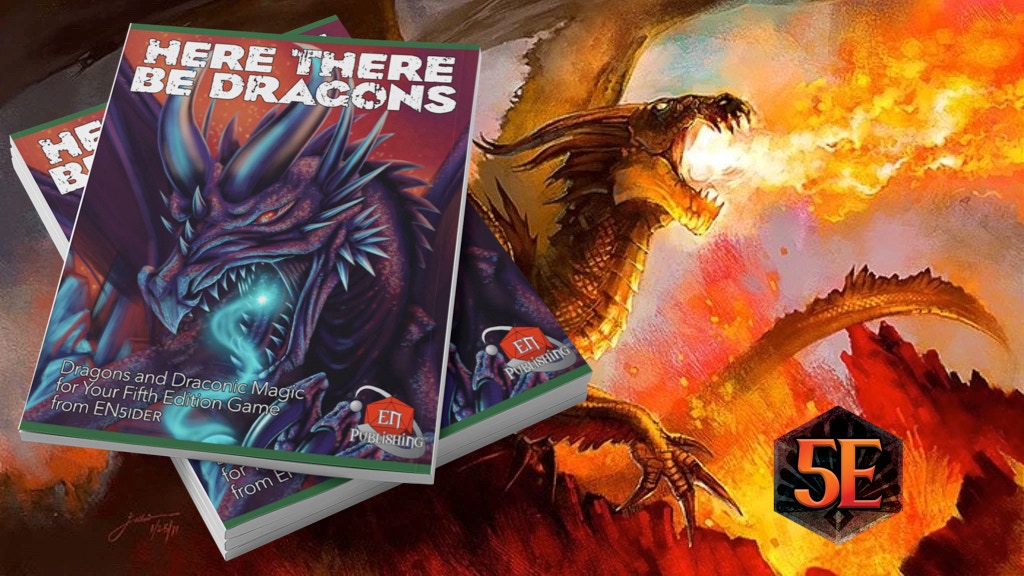 Here There Be Dragons: Unique Dragons For Your D&D Game!