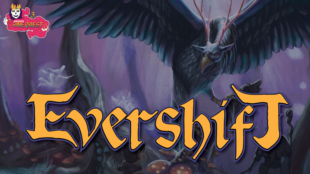 Evershift: An Ascension Adventure