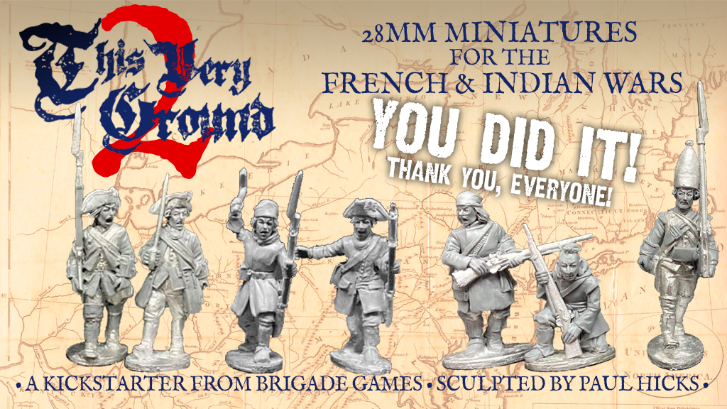 This Very Ground 2 - French & Indian Wars 28mm minis