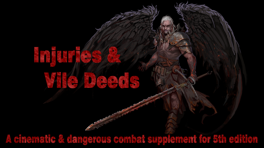 Injuries and Vile Deeds