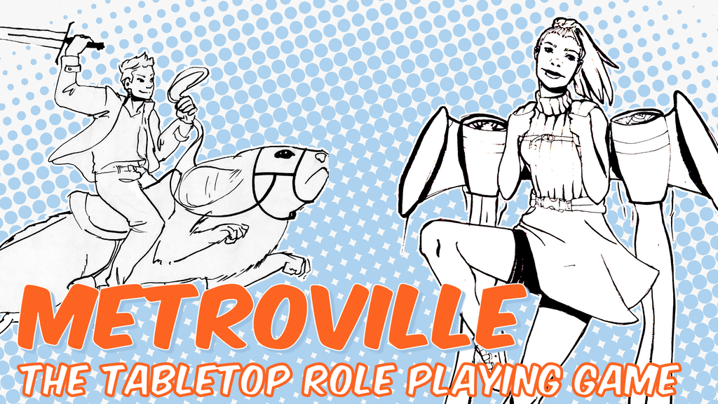 Metroville, the Super Powered RPG System