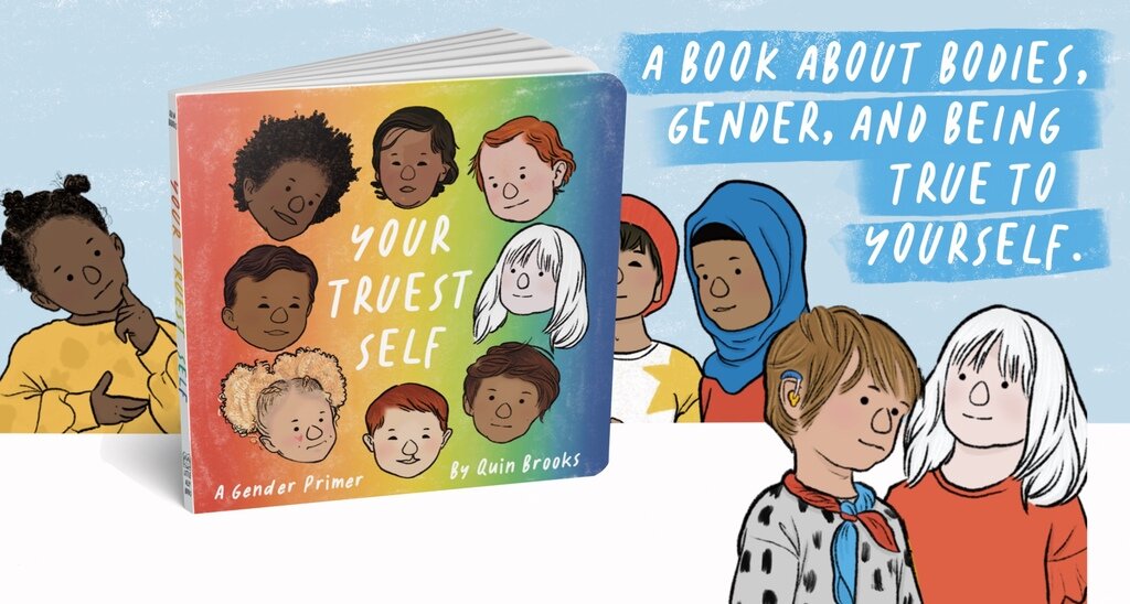 Your Truest Self: A Gender Primary Book