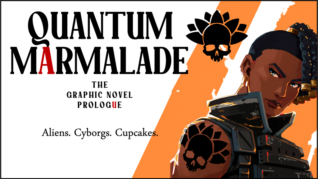 Quantum Marmalade: The Prologue