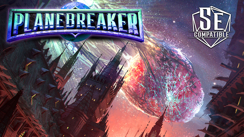 Planebreaker—Explore the Planes for 5e