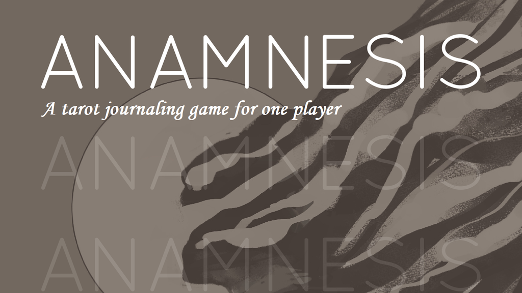 Anamnesis: A Tarot Game