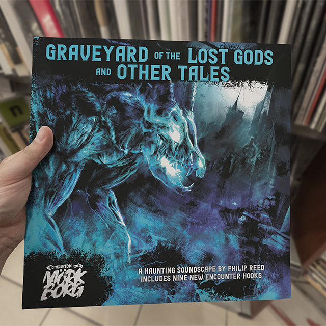 Graveyard of the Lost Gods, a Mörk Borg Soundscape