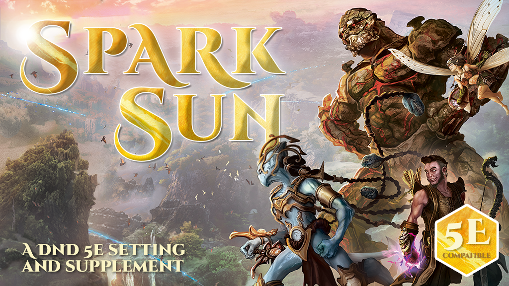 Spark Sun - DnD 5e Setting and Supplement