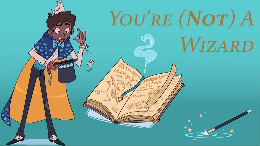 You're (Not) A Wizard - A Zine Quest Project