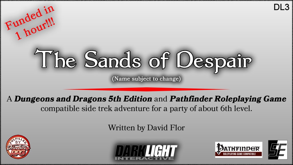 The Sands of Despair: a D&D 5E and PF side trek