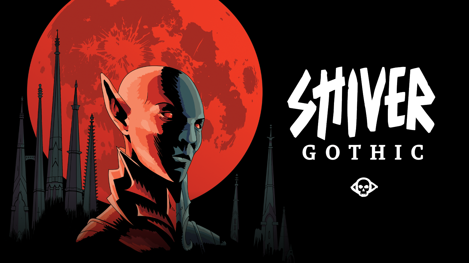 SHIVER GOTHIC: CLASSIC HORROR REBORN