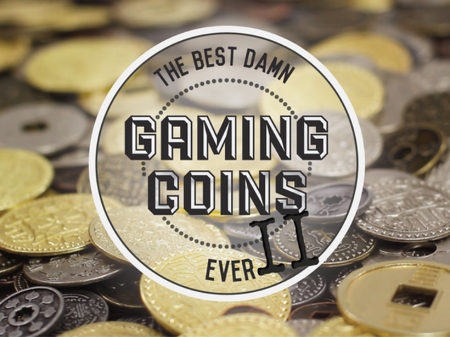 The Best Damn Gaming Coins Ever...TWO!