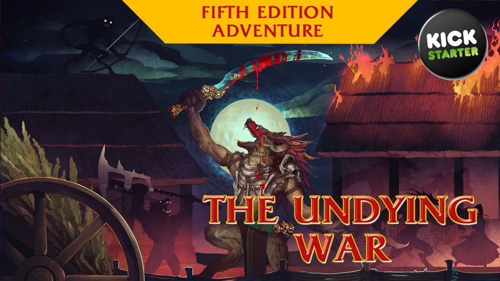 5th Edition Adventure: The Undying War