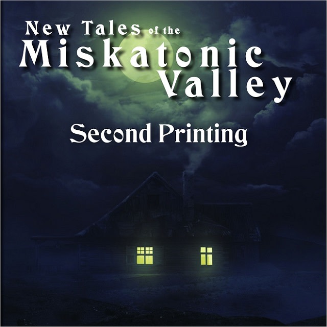 New Tales of the Miskatonic Valley - 2nd Print Run