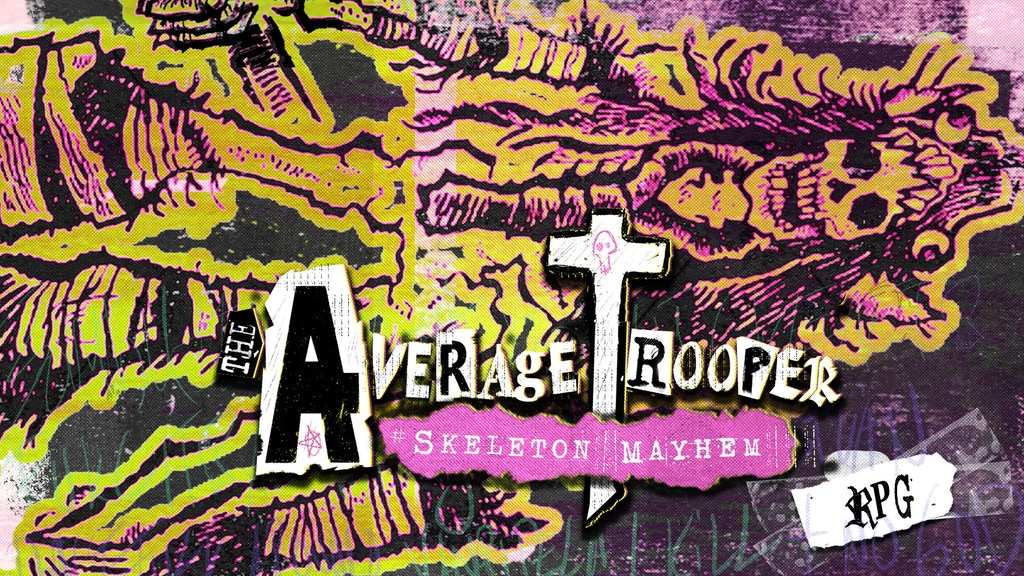 The Average Trooper: Skeleton Mayhem