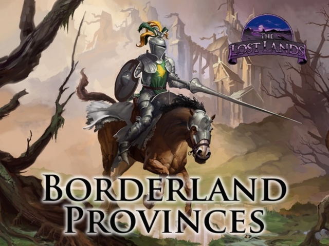 The Lost Lands: Borderland Provinces