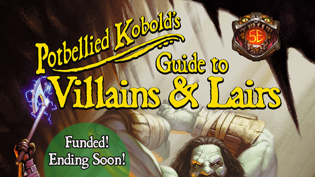 Potbellied Kobold's Guide to Villains & Lairs for 5E